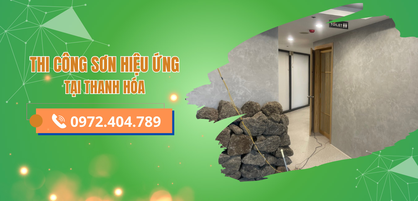 Đơn Vị Thi Công Sơn Hiệu Ứng Tại Thanh Hóa UY TÍN - GIÁ RẺ